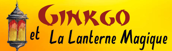 Bandeau du spectacle pour enfants Ginkgo et la lanterne magique
